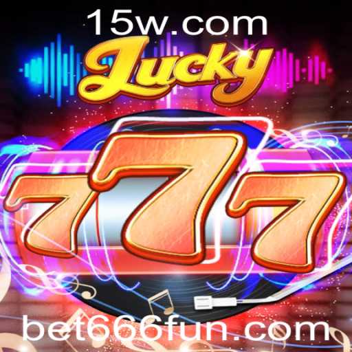 Explorando o Fascinante Mundo de Lucky777 e Bet 666