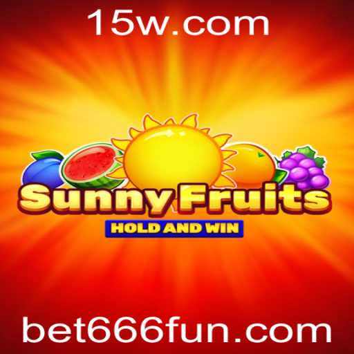 Descubra o Empolgante Mundo de SunnyFruits com Bet 666