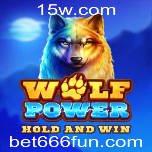Descubra o Universo de WolfPower e a Emoção de Bet 666